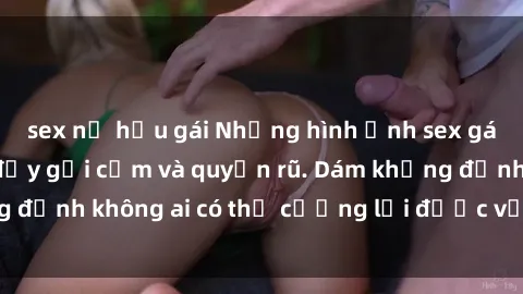 sex nữ hầu gái Những hình ảnh sex gái Việt xinh đẹp đầy gợi cảm và quyến rũ. Dám khẳng định không ai có thể cưỡng lại được vẻ đẹp của họ.